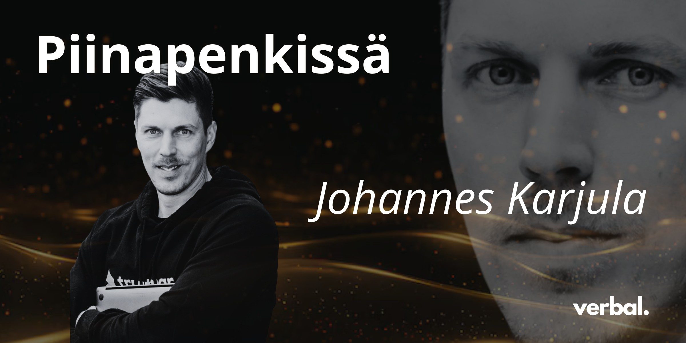 Verbal Piinapenkki: Johannes Karjula